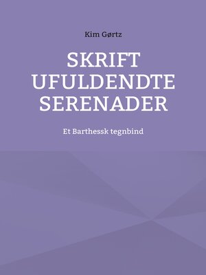 cover image of Skrift ufuldendte serenader